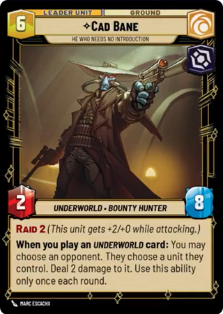 Cad Bane, He Who Needs No Introduction Unit